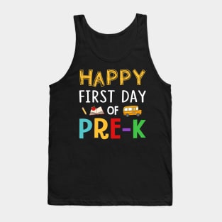 Happy First Day Of Pre-k Grade Tank Top